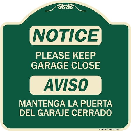 Please Keep Garage Closed Mantenga La Puerta Del Garaje Cerrado Aluminum Sign